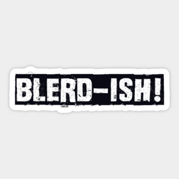 Blerdish 3 Sticker by Blerd.ish